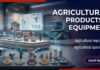 AGRICULTURAL PRODUCTS & EQUIPMENT